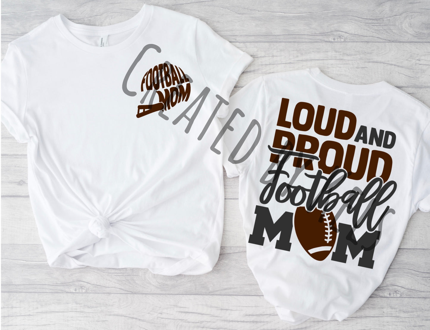 Loud and proud football mom front & back designs